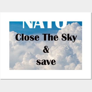 NATO Close The Sky and save Ukraine Posters and Art